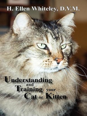 cover image of Understanding and Training Your Cat or Kitten